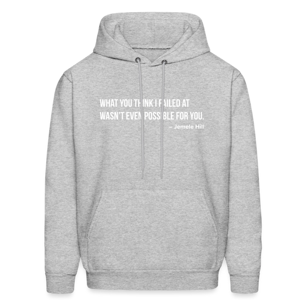 You Think I Failed (Black Hoodie) - heather gray