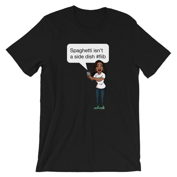 Spaghetti Isn't A Side Dish Shirt