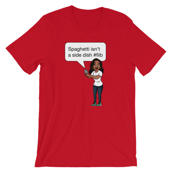 Spaghetti Isn't A Side Dish Shirt
