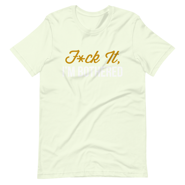 F*ck It, I'm Bothered (Dark) Men's T-Shirt