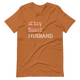 Levels Husband (Dark) T-Shirt
