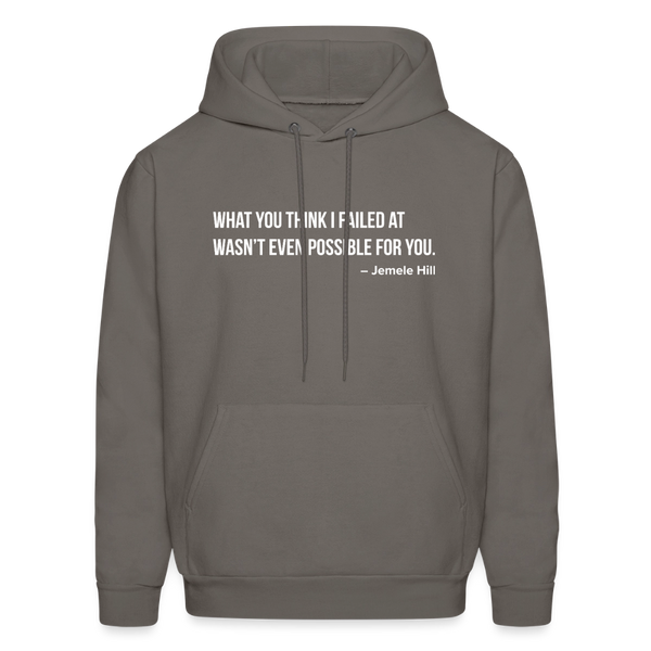 You Think I Failed (Black Hoodie) - asphalt gray