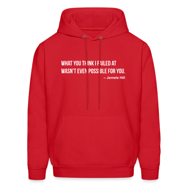 You Think I Failed (Black Hoodie) - red