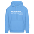 You Think I Failed (Black Hoodie) - carolina blue