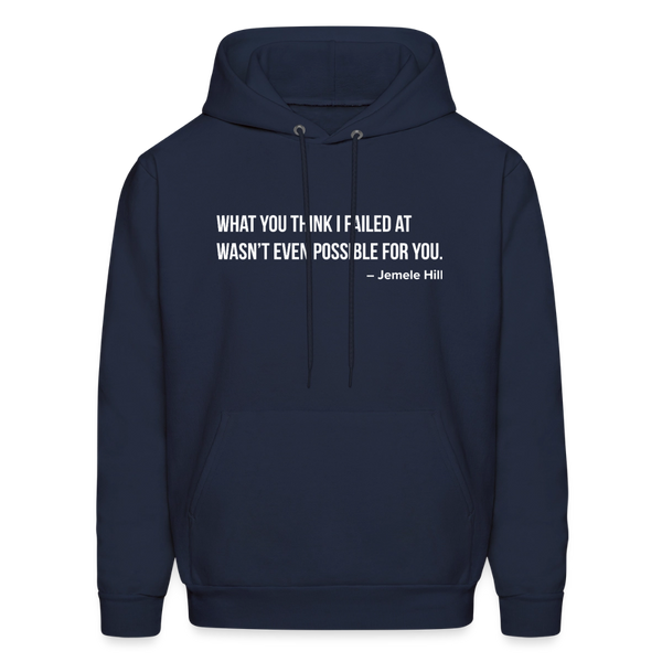 You Think I Failed (Black Hoodie) - navy