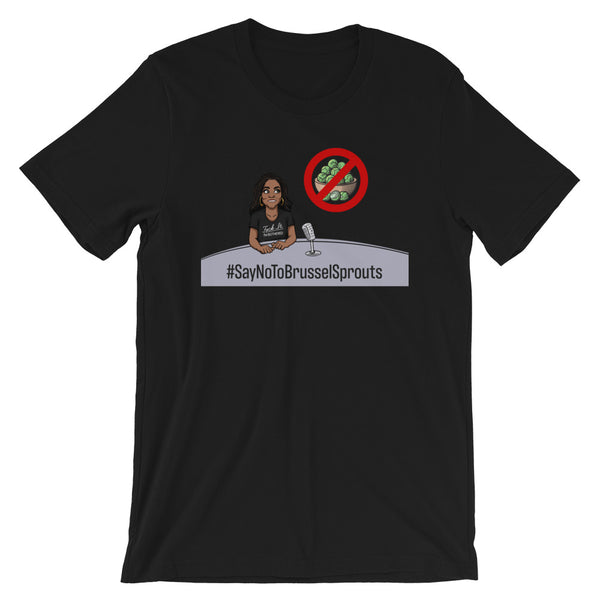 #SayNoToBrusselsSprouts T-Shirt